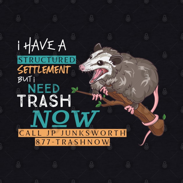 877-TRASHNOW Possum by Toodles & Jay